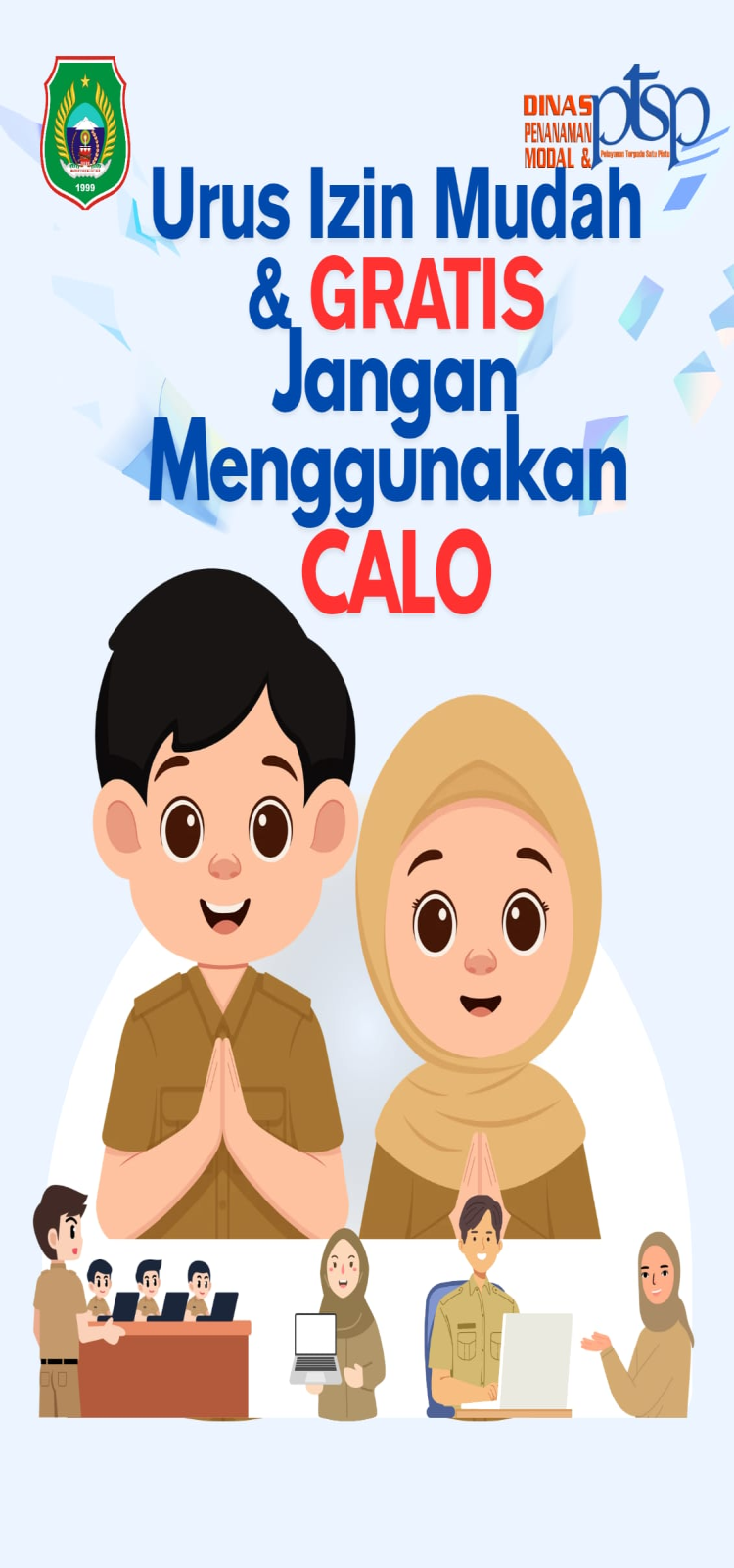 Urus izin Mudah dan Gratis, Jangan Menggunakan CALO